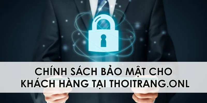 Chính sách bảo mật là gì