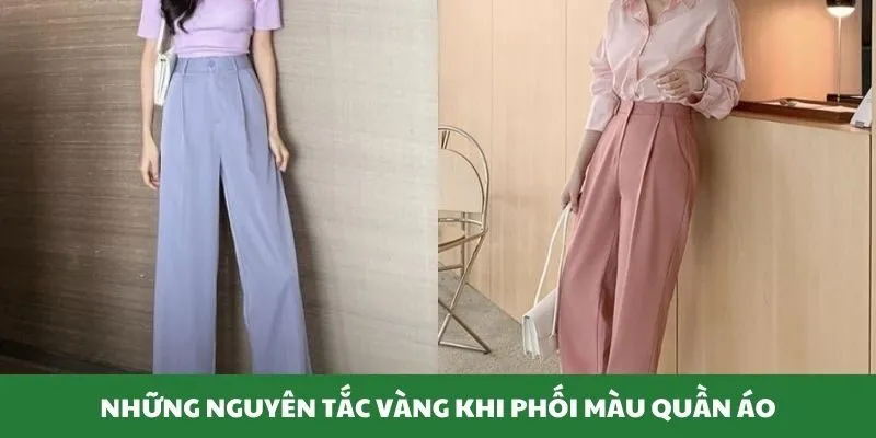 Những nguyên tắc vàng khi phối màu quần áo