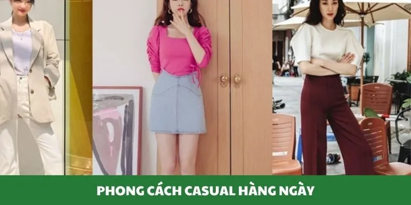 Phong cách casual hàng ngày